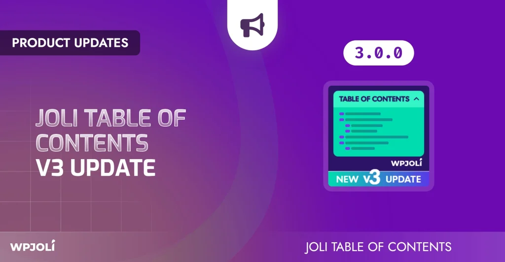 Introducing Joli Table of Contents 3.0: The Biggest Update Yet